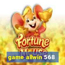 game allwin 568